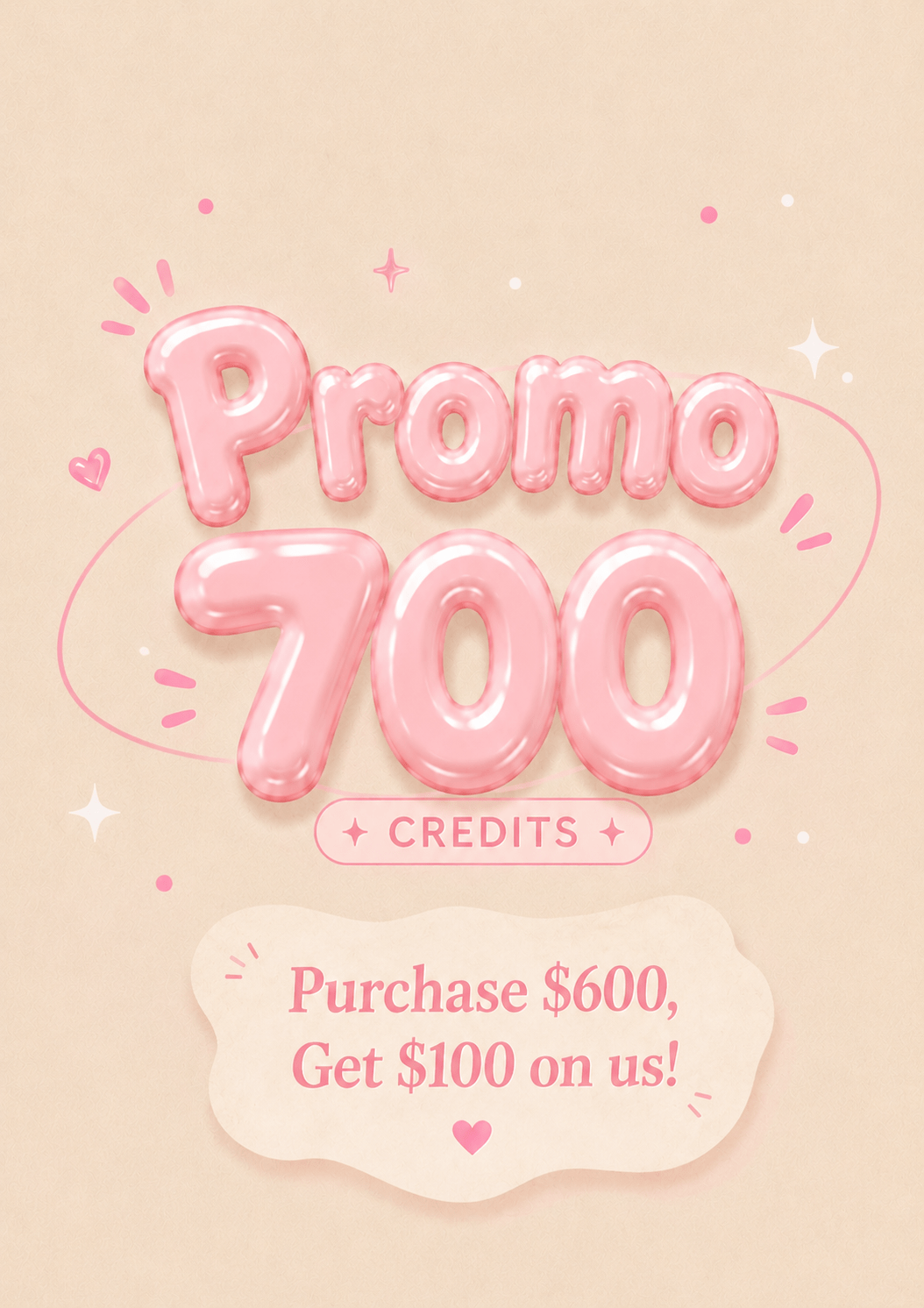 PROMO 700 CREDITS